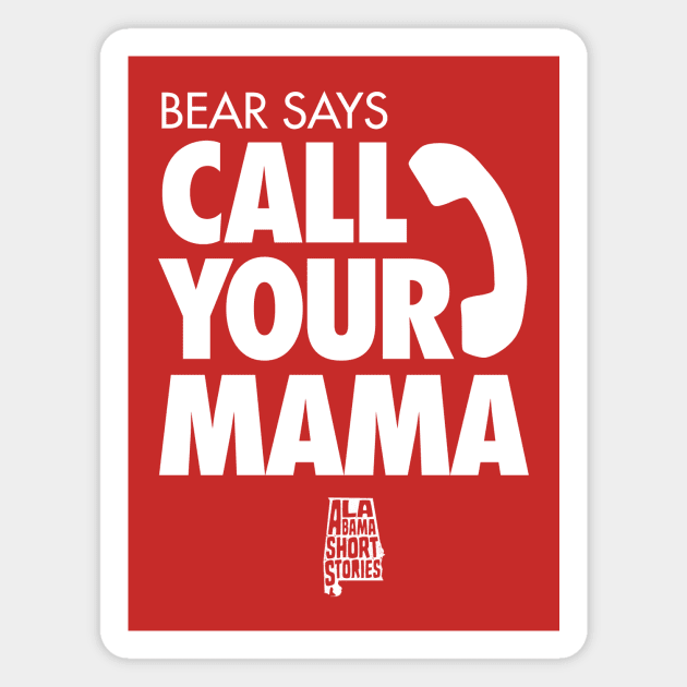 Call Your Mama Magnet by Wright Art